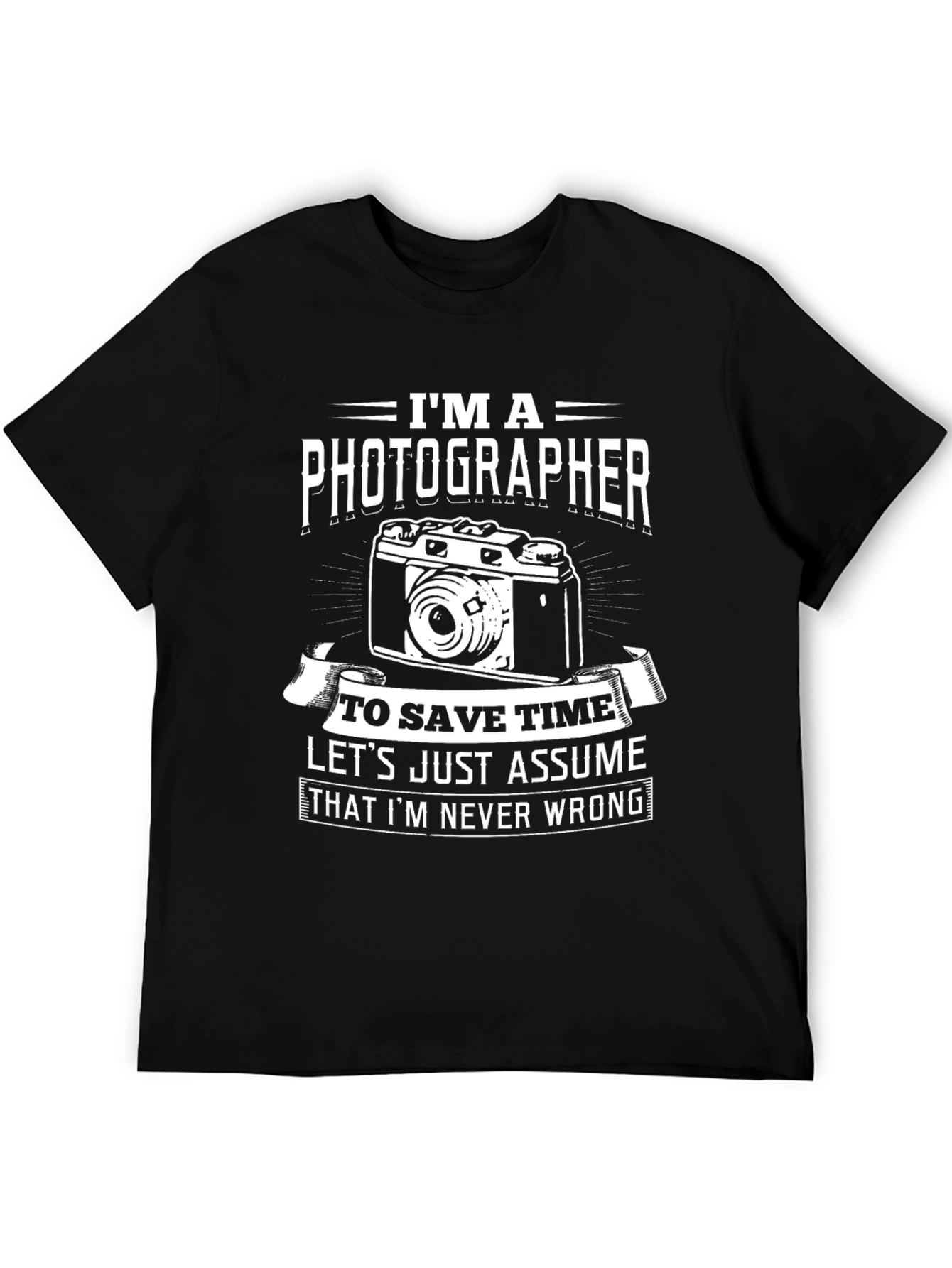 Im A Photographer Funny T-Shirt