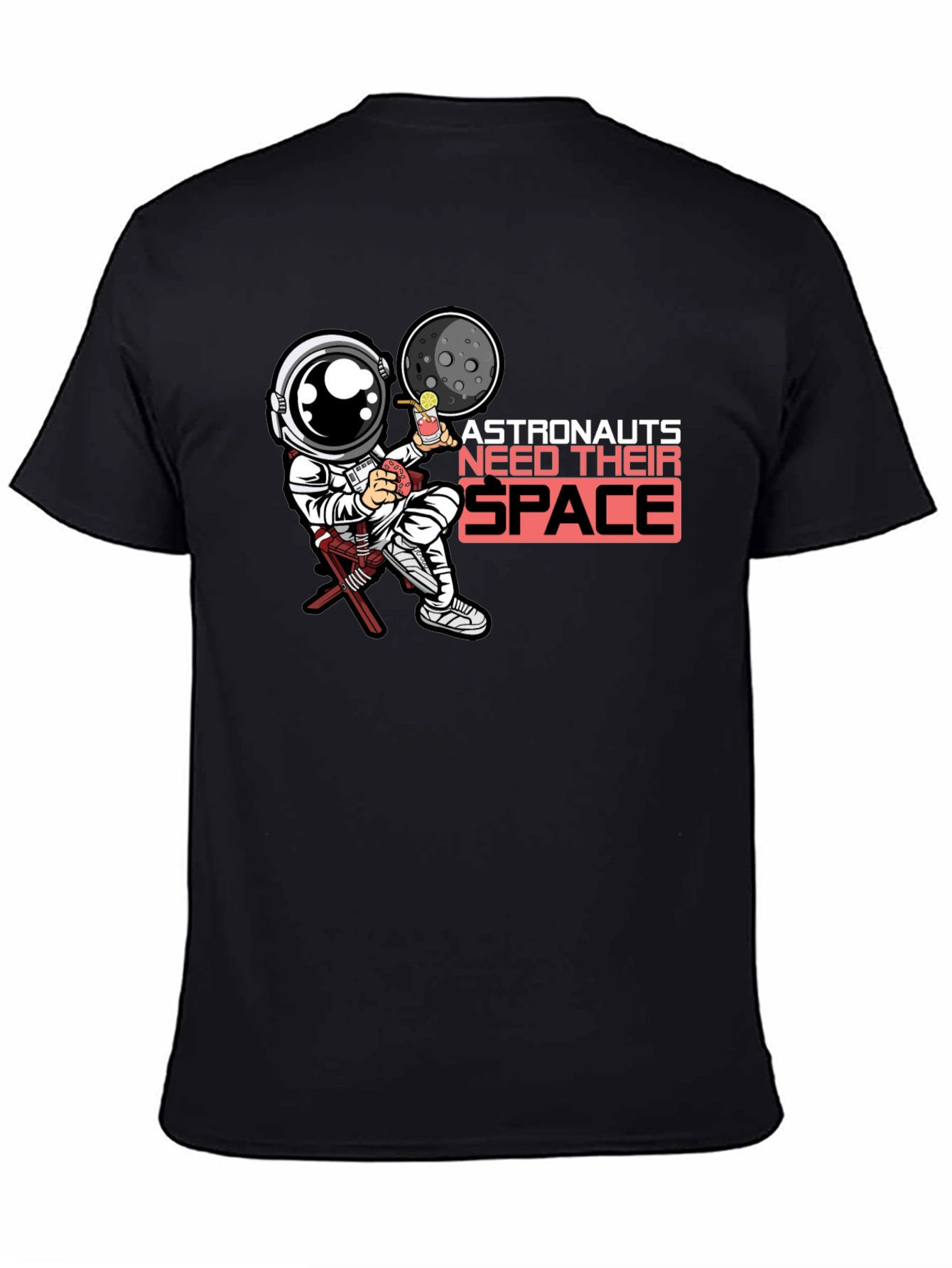 Astronaut Needs Space T-Shirt - Galaxy Relaxation