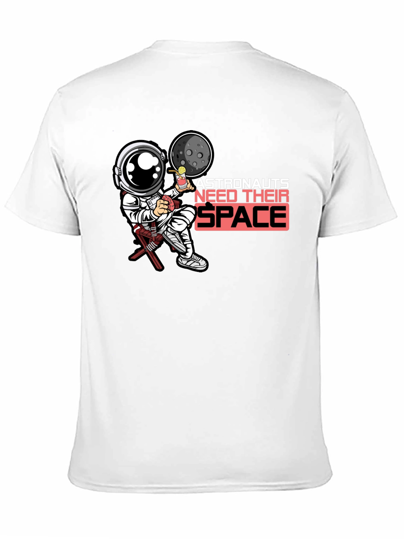 Astronaut Needs Space T-Shirt - Galaxy Relaxation