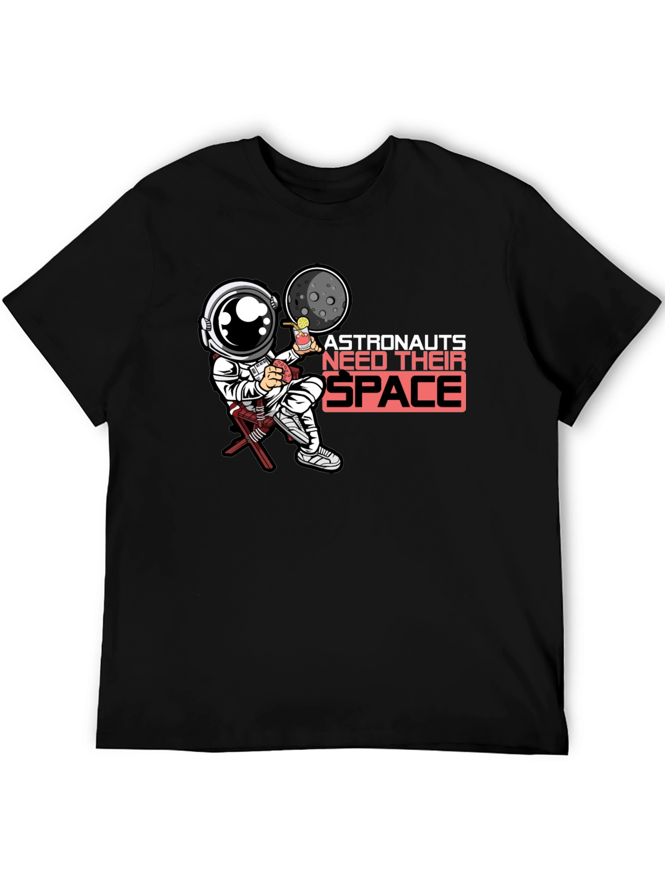 Astronaut Needs Space T-Shirt - Galaxy Relaxation