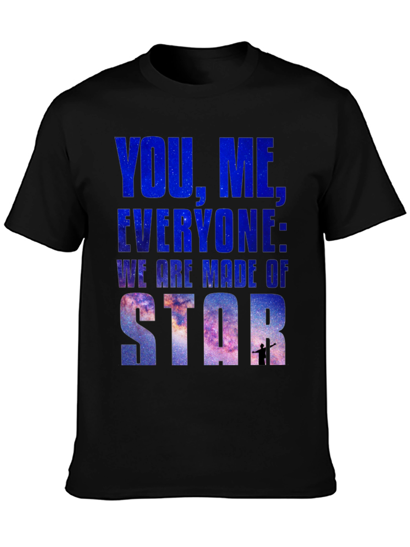Cosmic T-Shirt: You Me Everyone - Star Stuff Tee