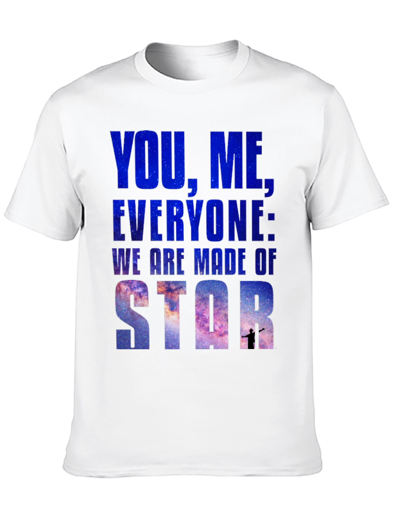 Cosmic T-Shirt: You Me Everyone - Star Stuff Tee