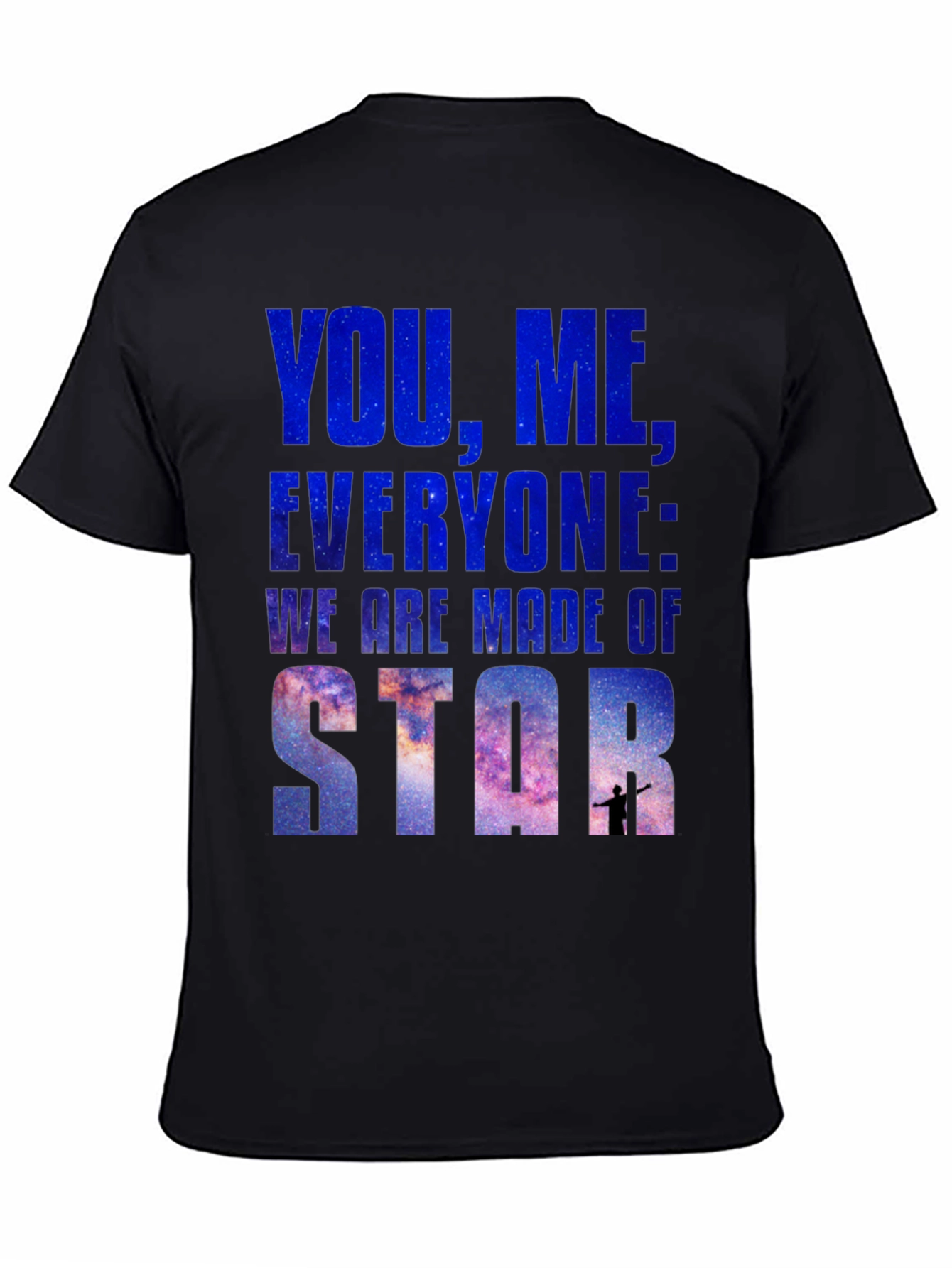 Cosmic T-Shirt: You Me Everyone - Star Stuff Tee