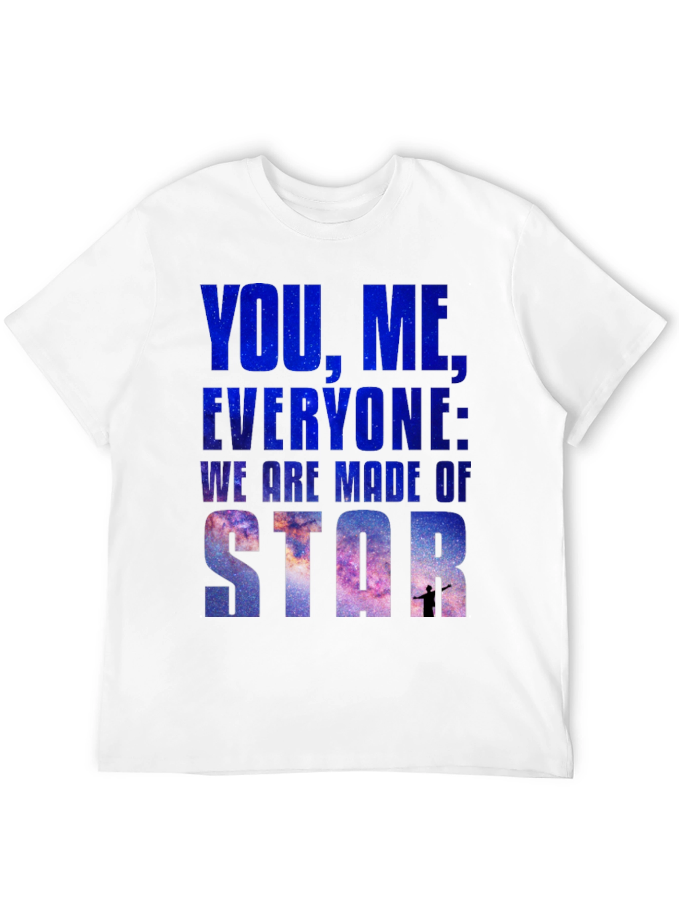 Cosmic T-Shirt: You Me Everyone - Star Stuff Tee