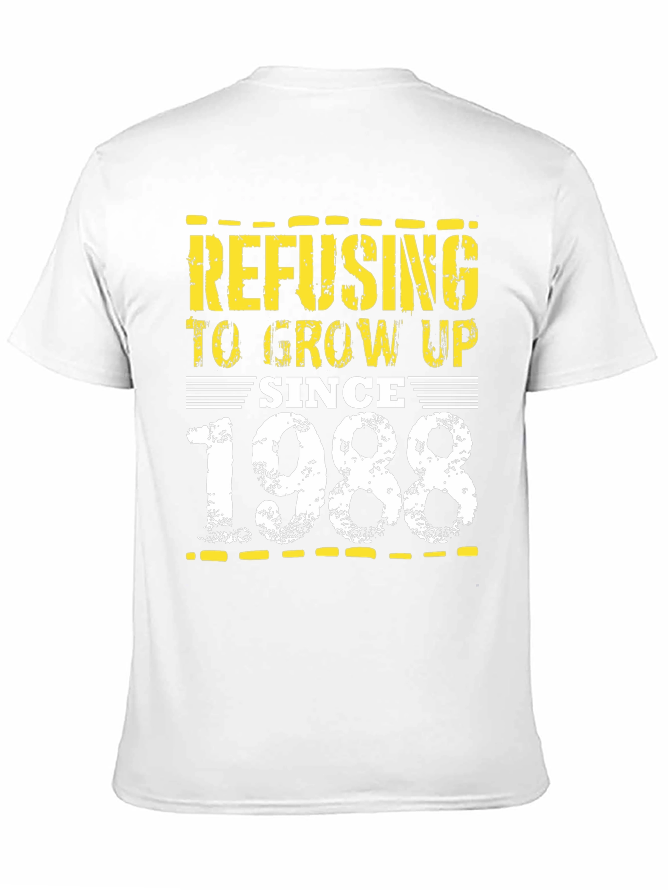 Refusing to Grow Up Since 1988 Graphic T-Shirt