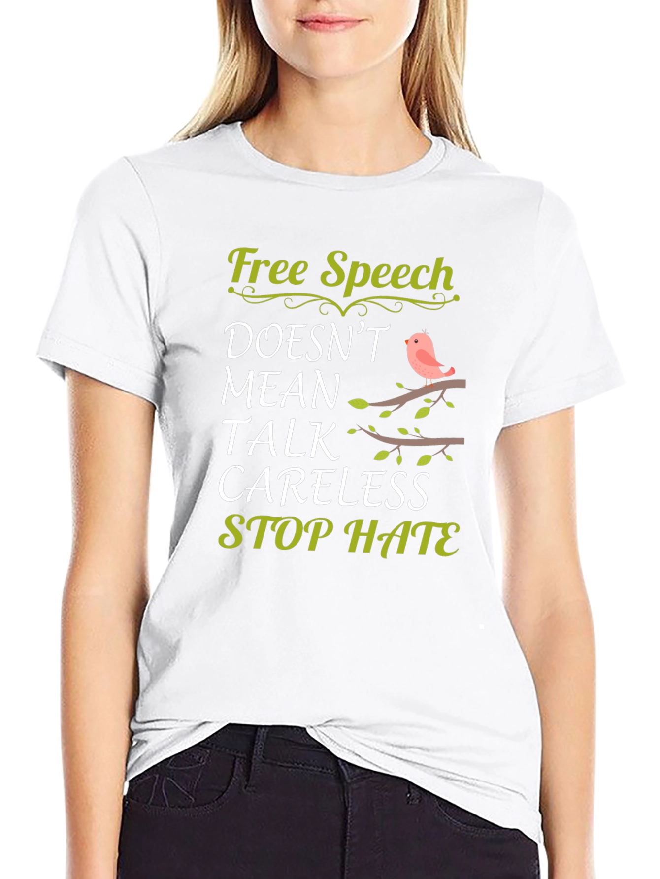 Free Speech Doesnt Mean Careless Stop Hate T-Shirt