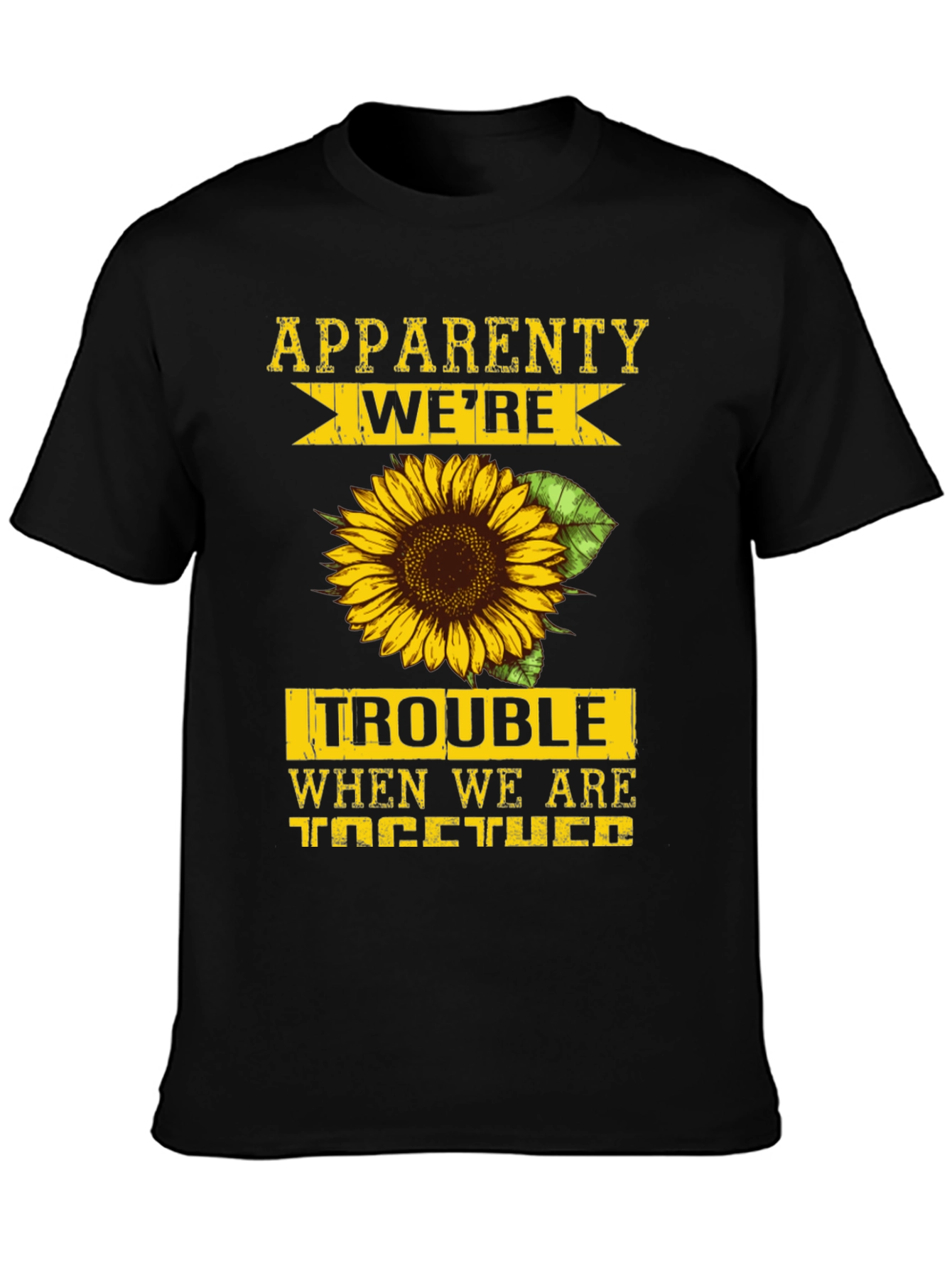 Were Trouble Sunflower Graphic T-Shirt