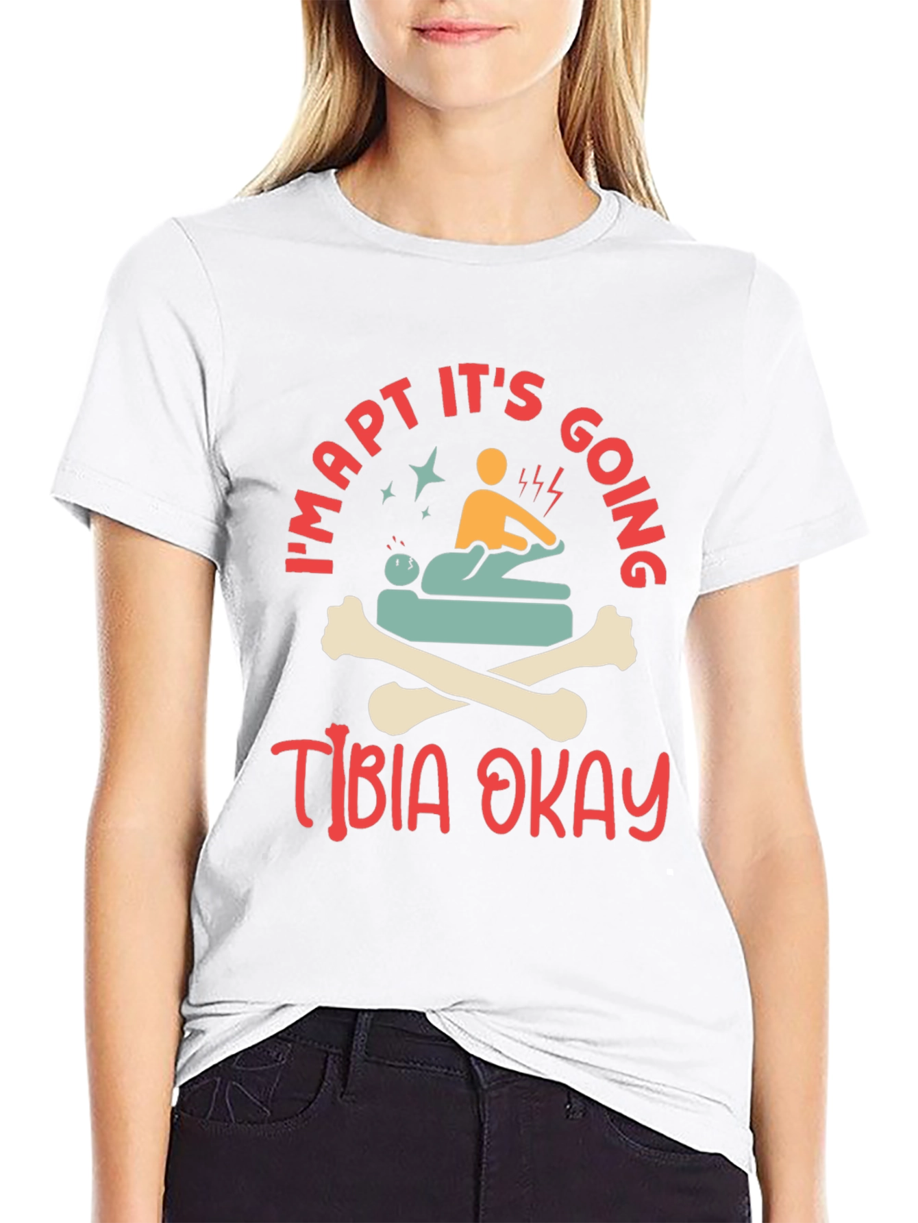Funny PT Physical Therapy Tibia Okay T-Shirt