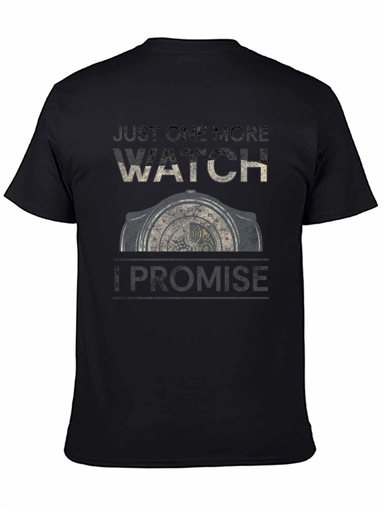 Just One More Watch T-Shirt