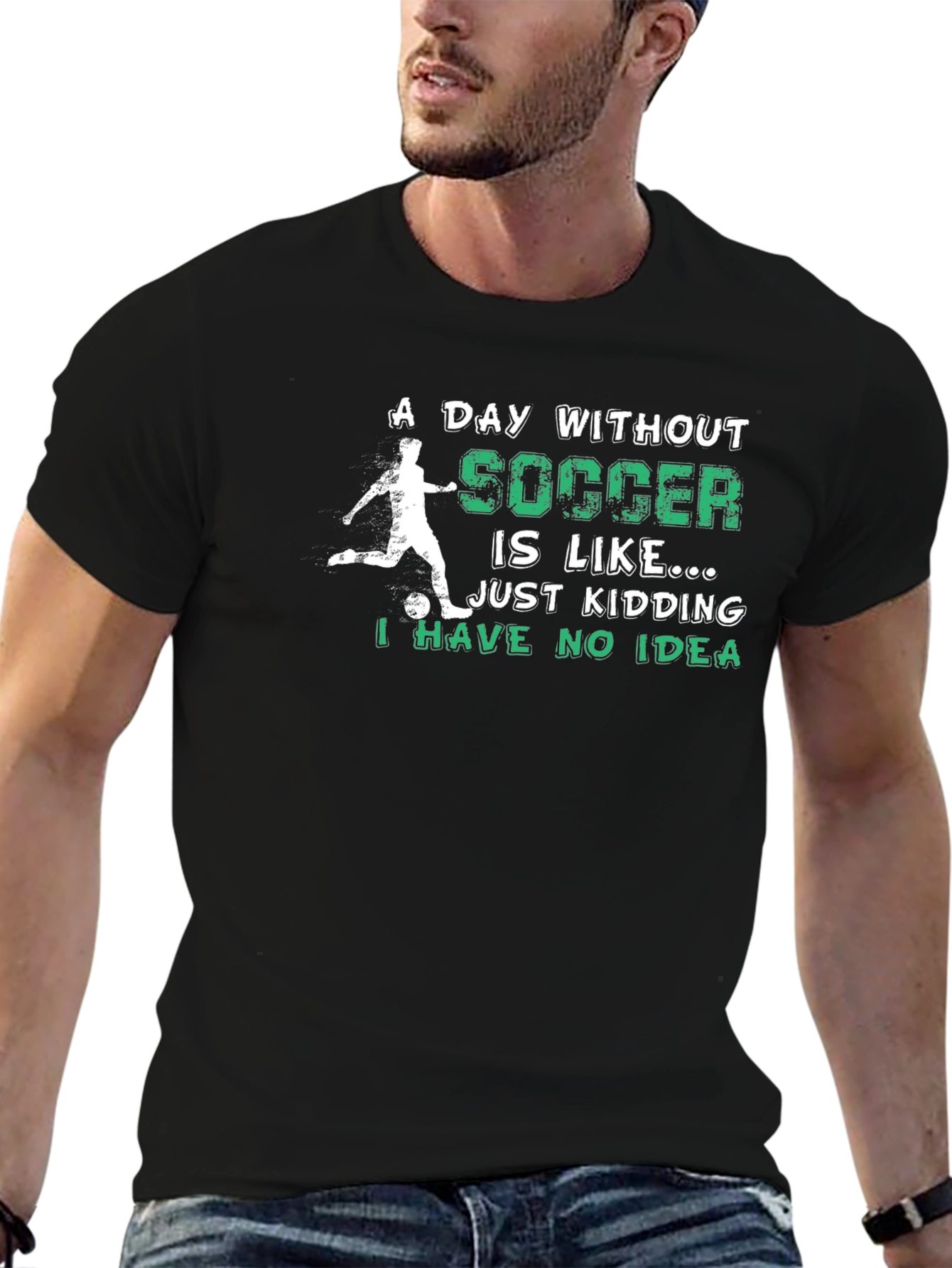 Soccer Lover T-Shirt - A Day Without Soccer