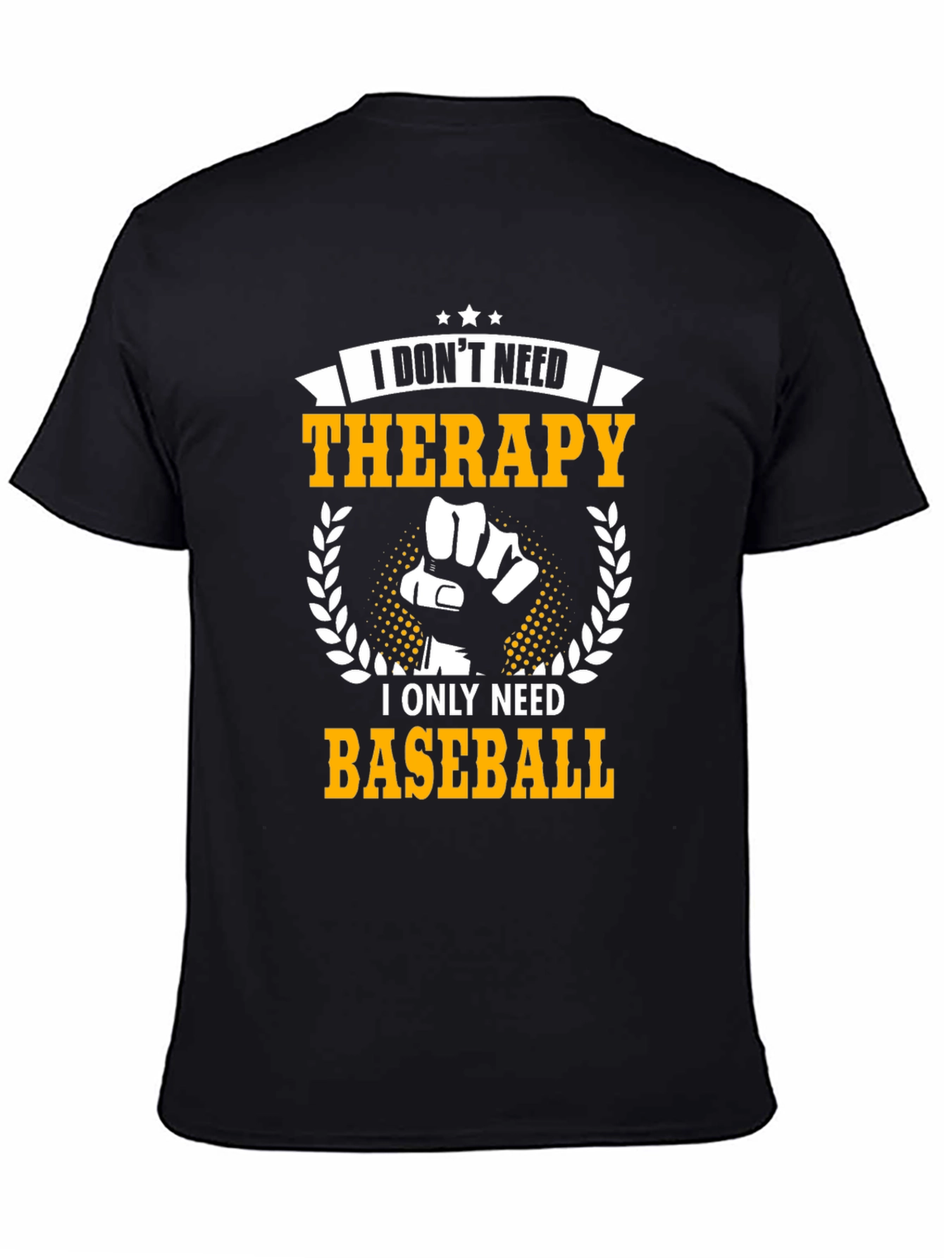 Funny Baseball T-Shirt: I Dont Need Therapy