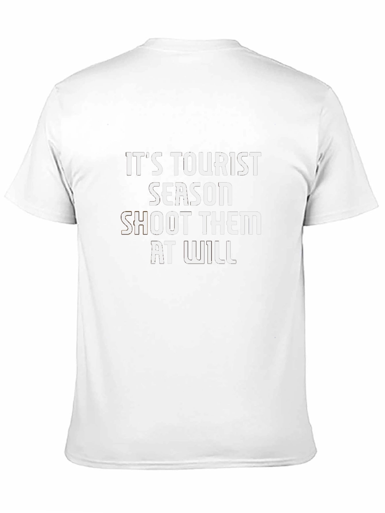 Its Tourist Season Shoot Them At Will Graphic Tee