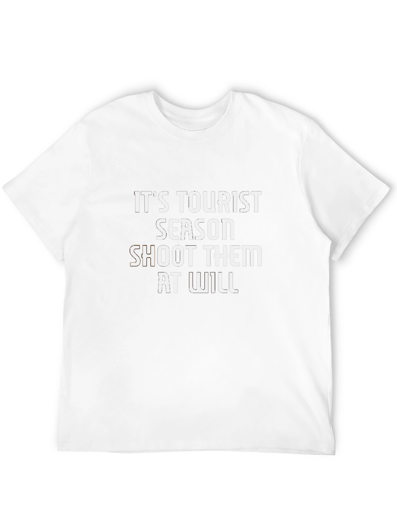 Its Tourist Season Shoot Them At Will Graphic Tee