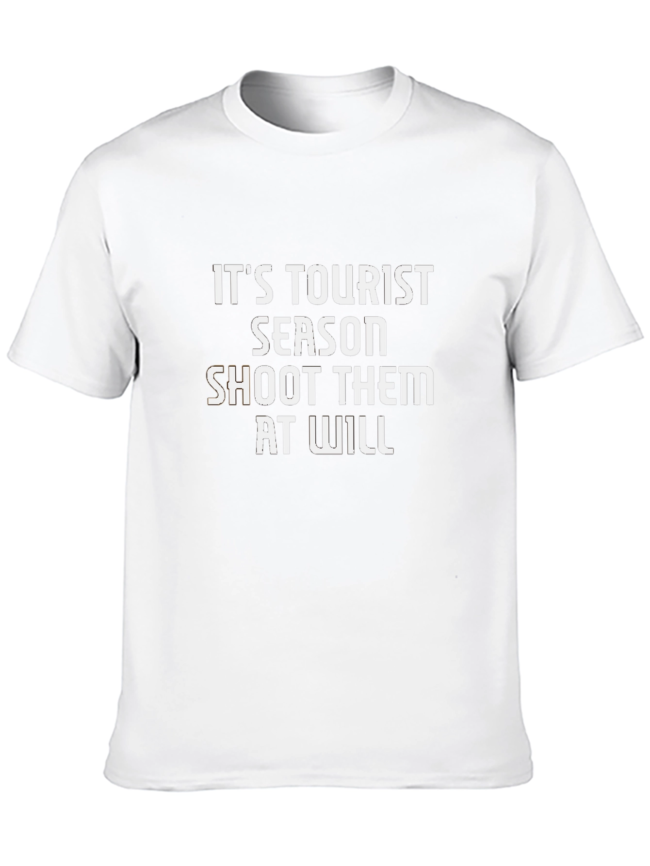 Its Tourist Season Shoot Them At Will Graphic Tee