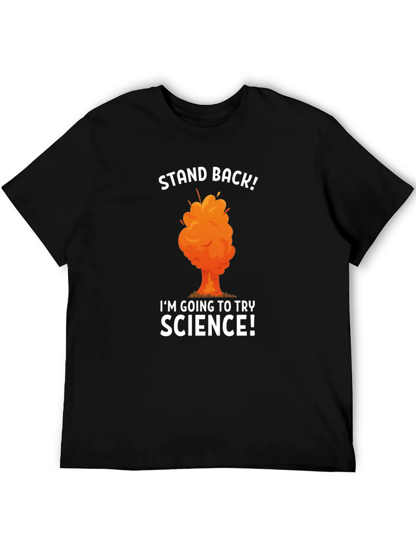 Stand Back Science T-Shirt Experiment Funny Tee