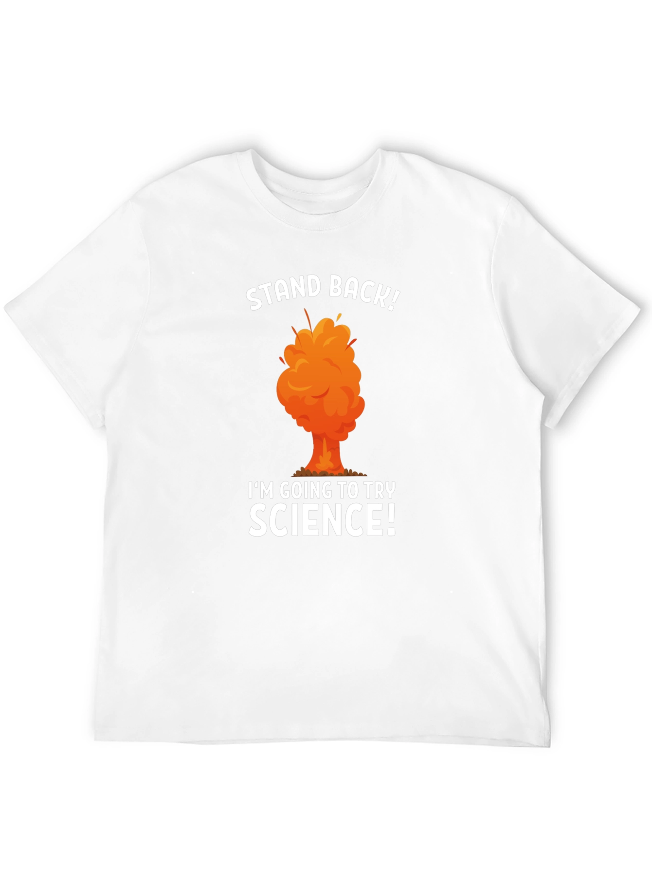 Stand Back Science T-Shirt Experiment Funny Tee