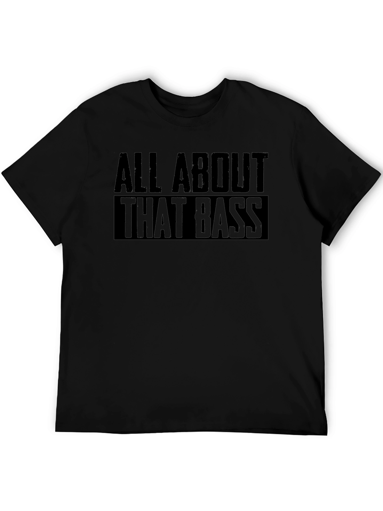 All About That Bass T-Shirt