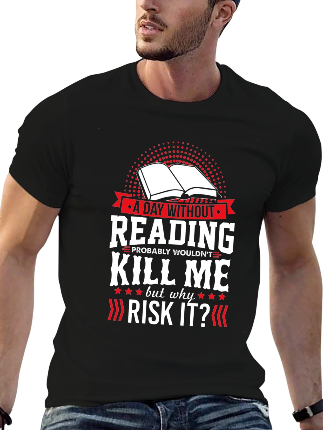 Reading T-Shirt: A Day Without Reading