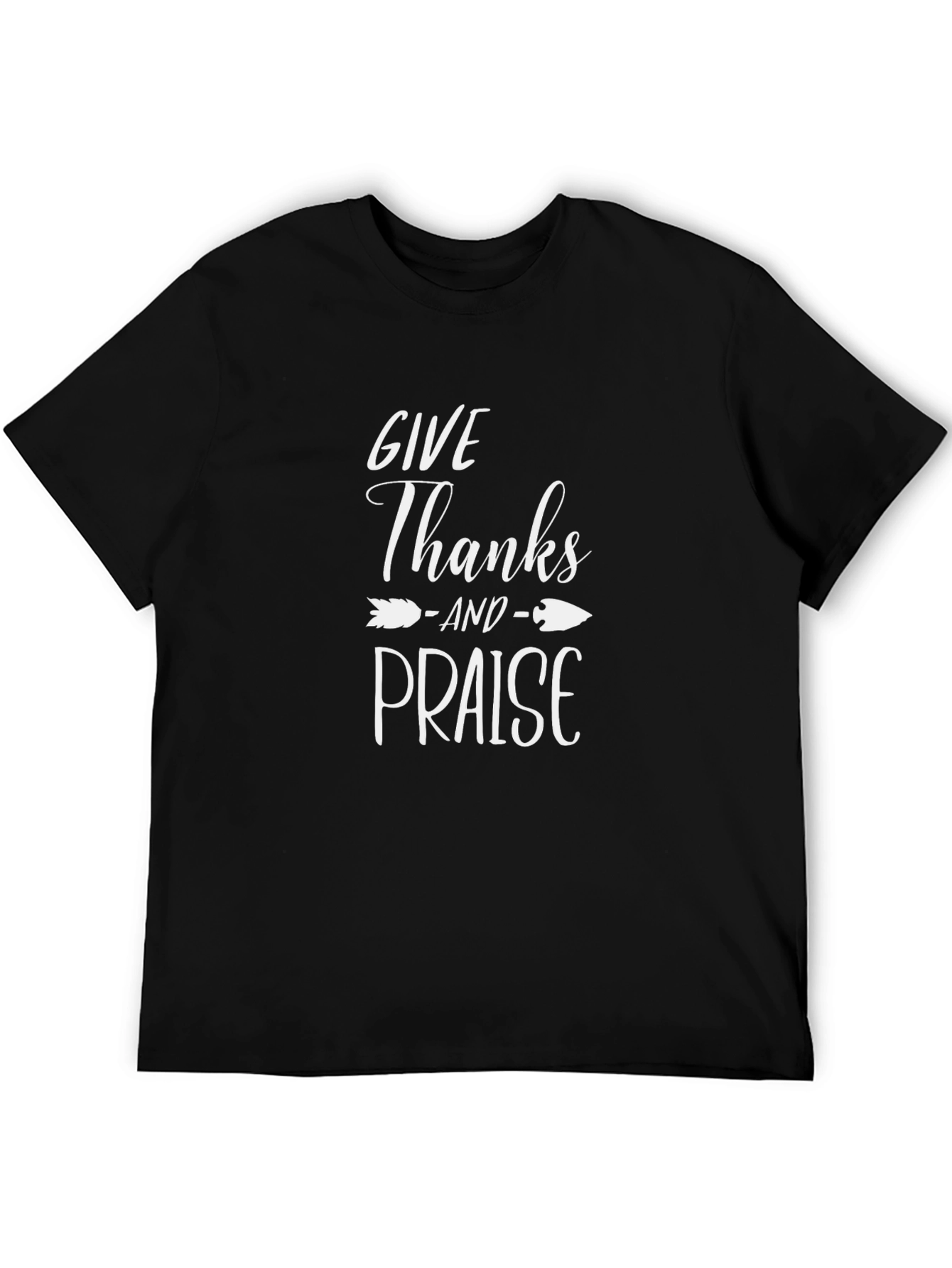 Give Thanks and Praise Black T-Shirt