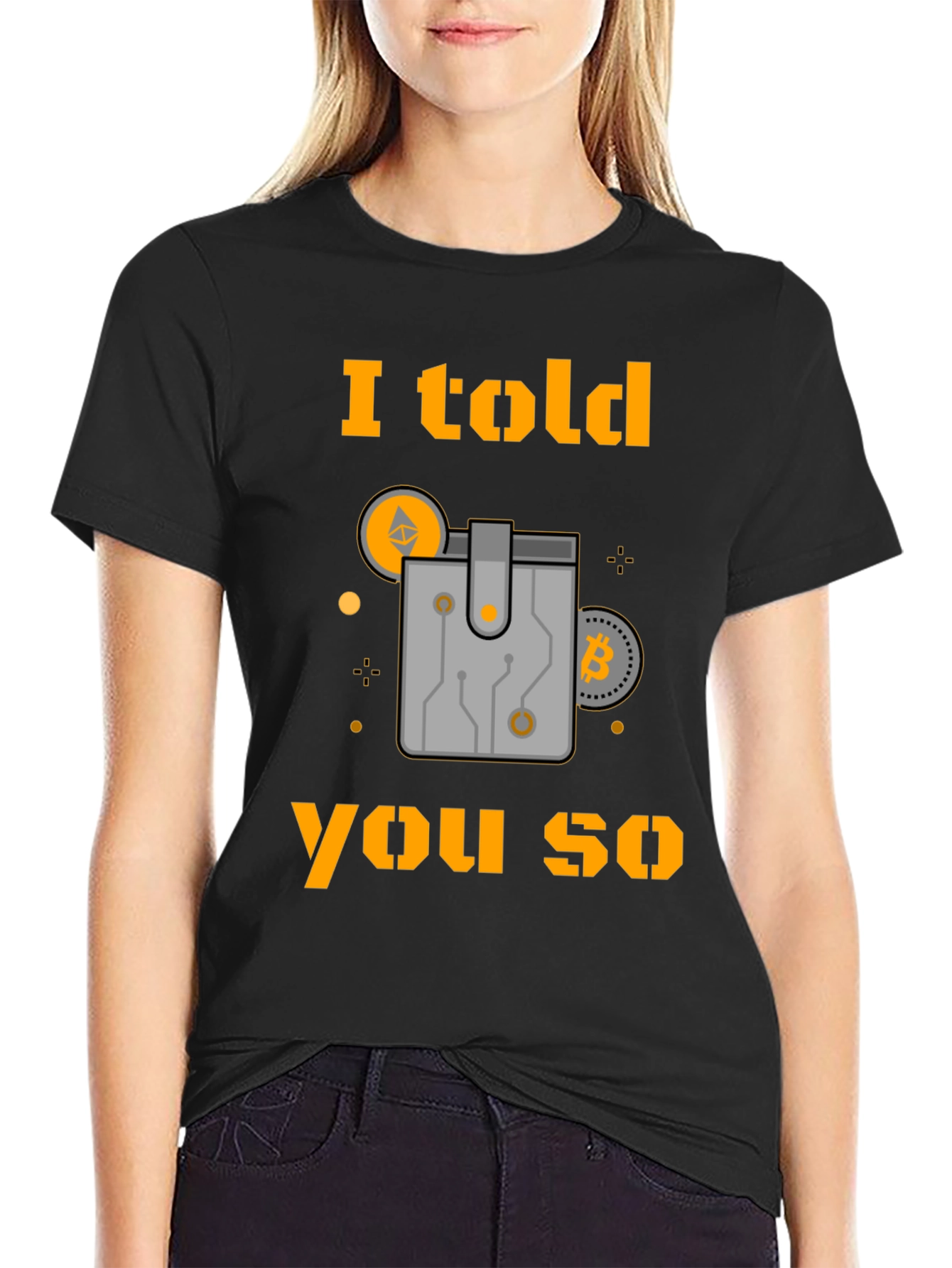 I Told You So Crypto T-Shirt