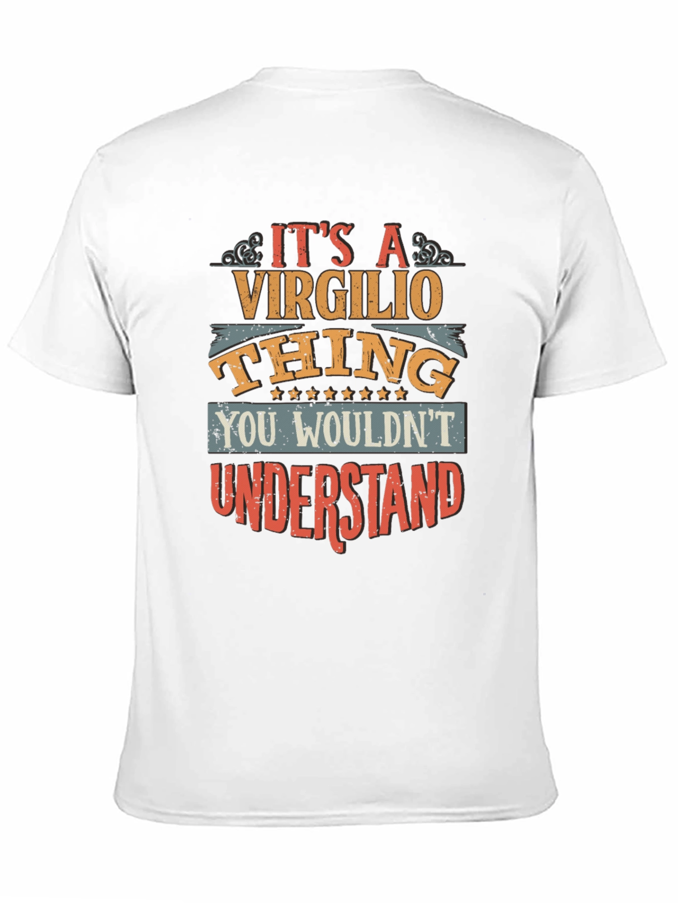 Virgilio Thing T-Shirt - You Wouldnt Understand Tee