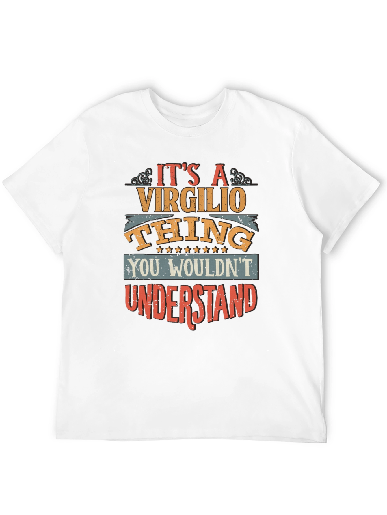 Virgilio Thing T-Shirt - You Wouldnt Understand Tee