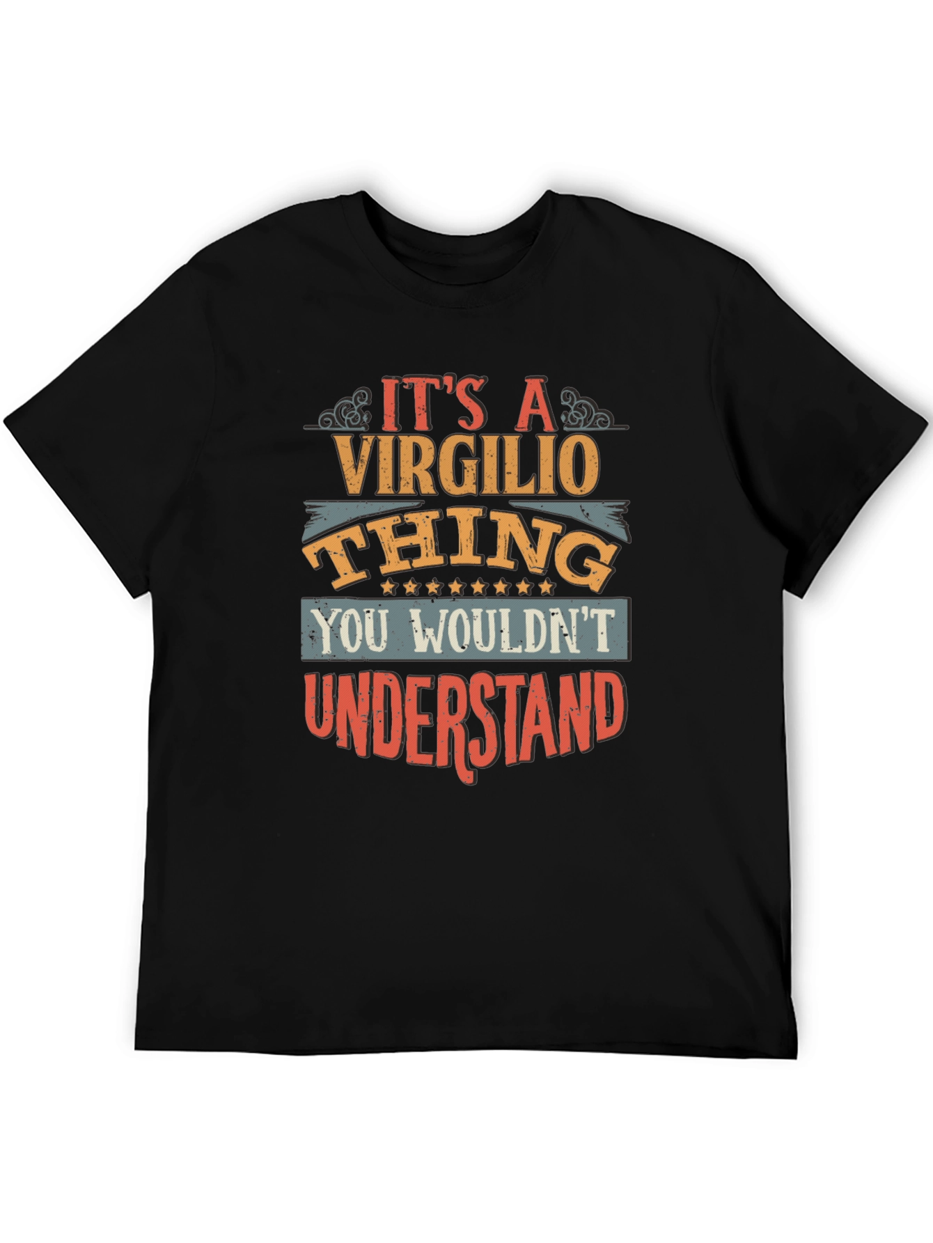 Virgilio Thing T-Shirt - You Wouldnt Understand Tee