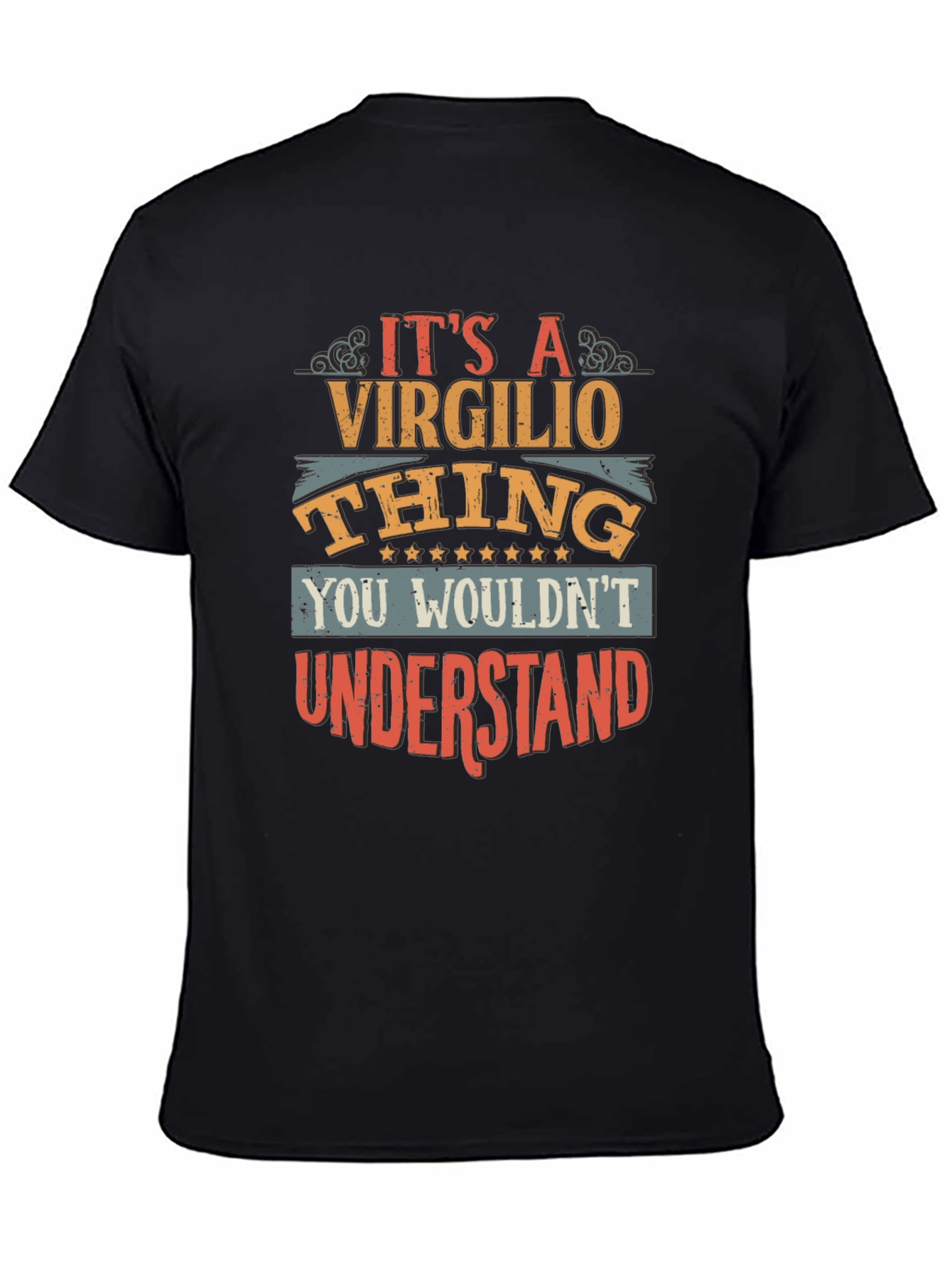 Virgilio Thing T-Shirt - You Wouldnt Understand Tee