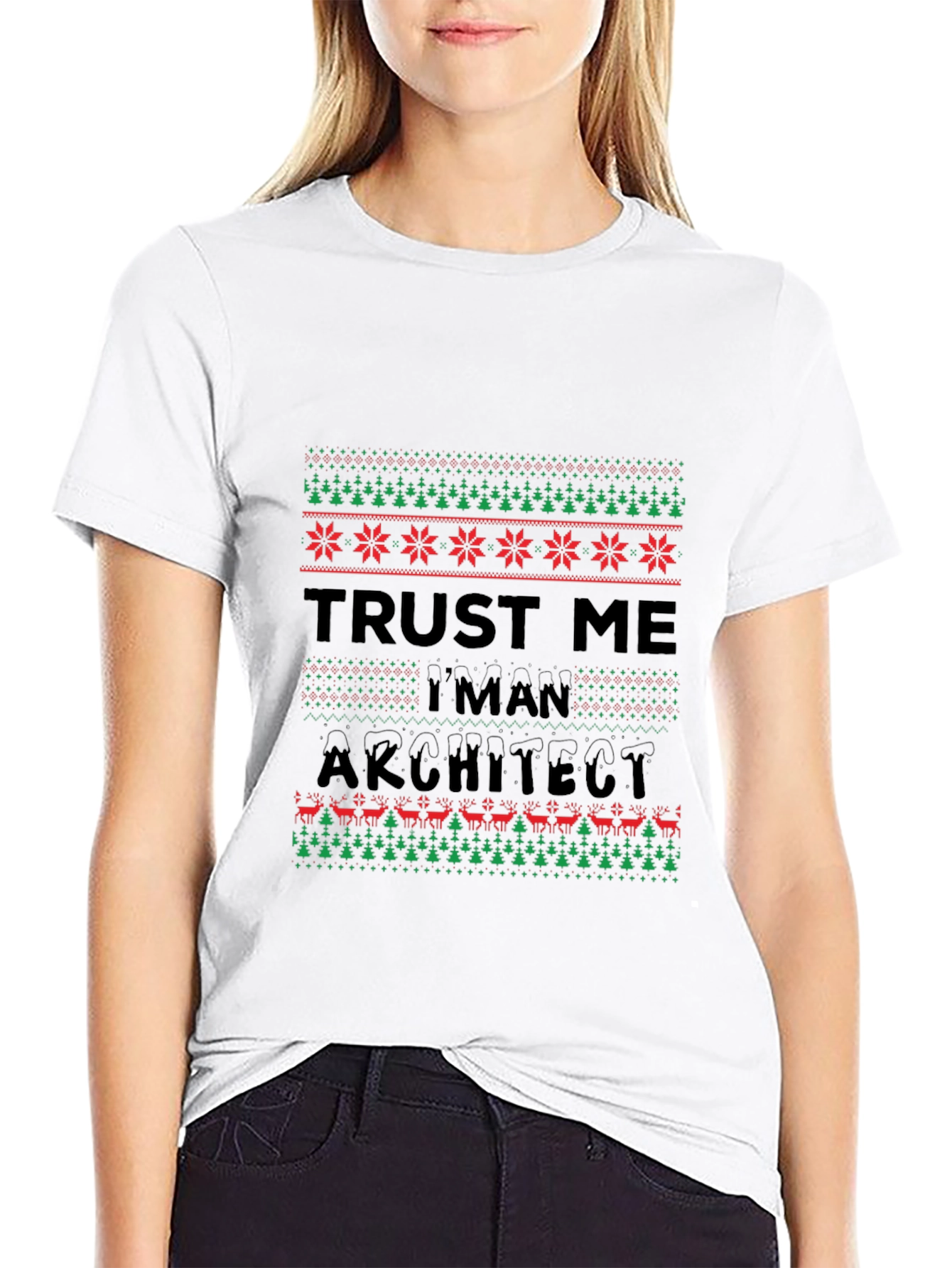 Trust Me Im An Architect Ugly Christmas Sweater T-Shirt