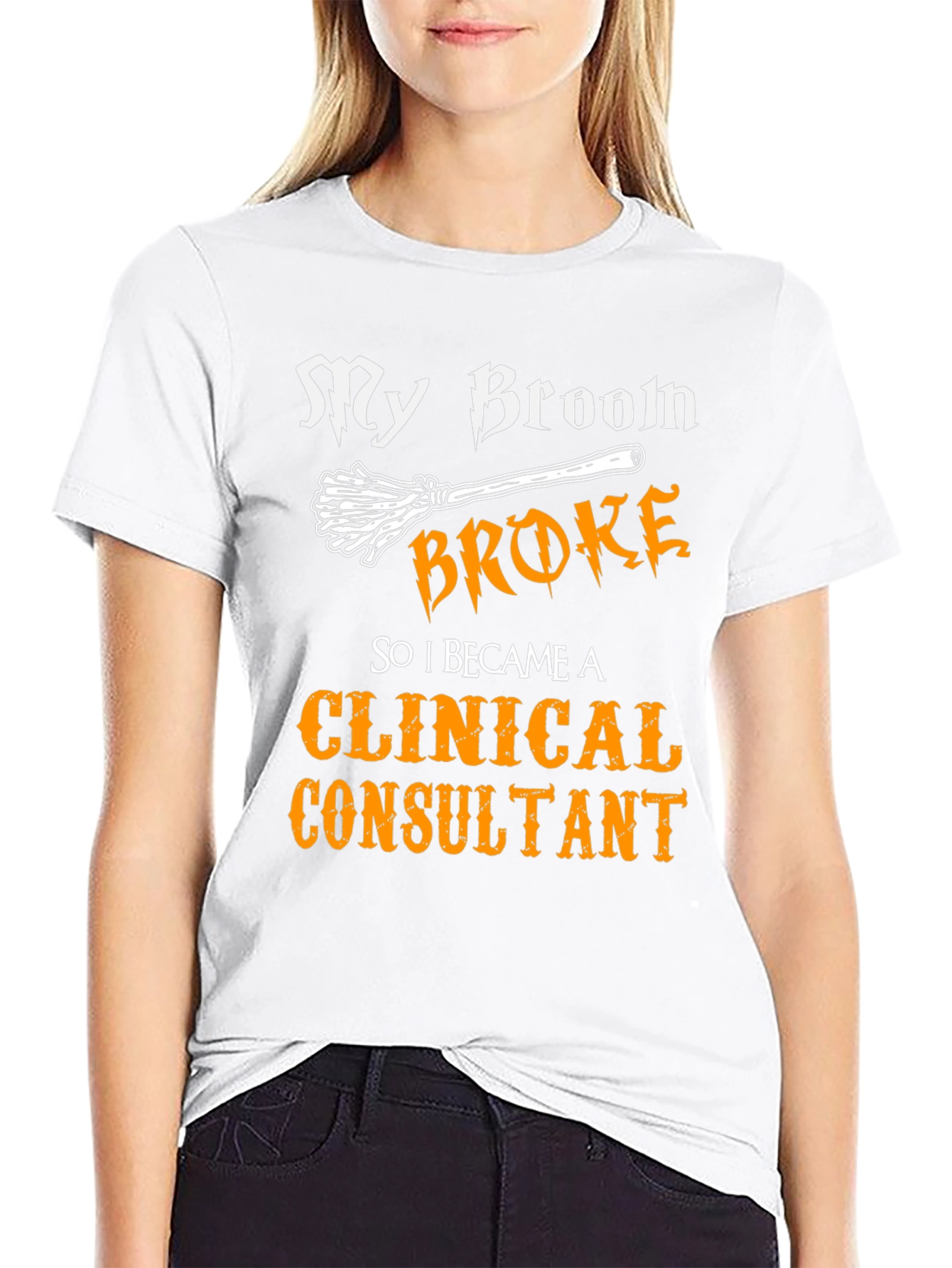 My Broom Broke Clinical Consultant Halloween T-Shirt