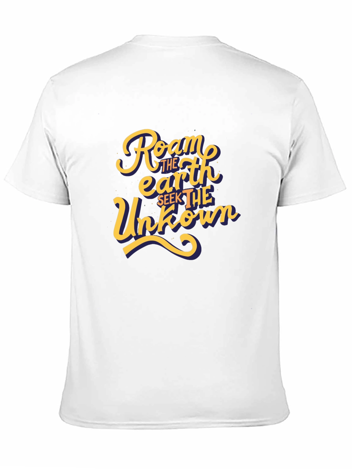 Roam the Earth T-Shirt - Seek the Unknown