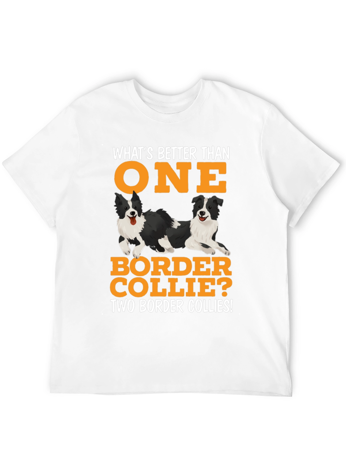 Border Collie T-Shirt: Whats Better Than One?