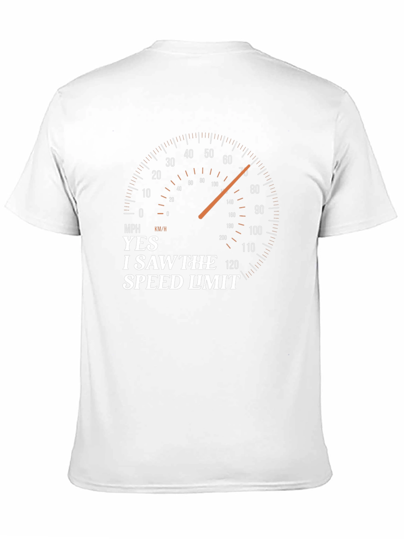 I Saw The Speed Limit T-Shirt