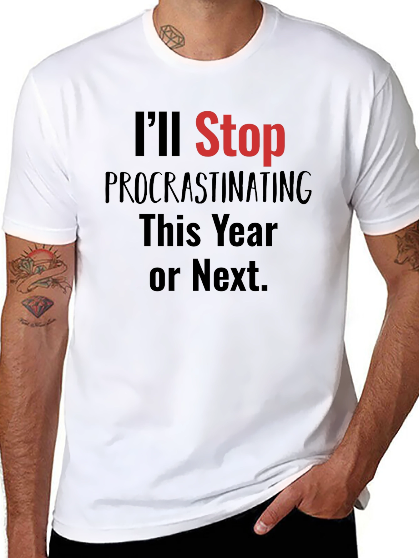 Funny Procrastination T-Shirt - Ill Stop This Year