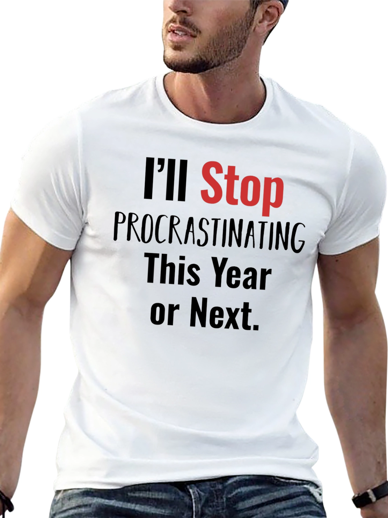 Funny Procrastination T-Shirt - Ill Stop This Year