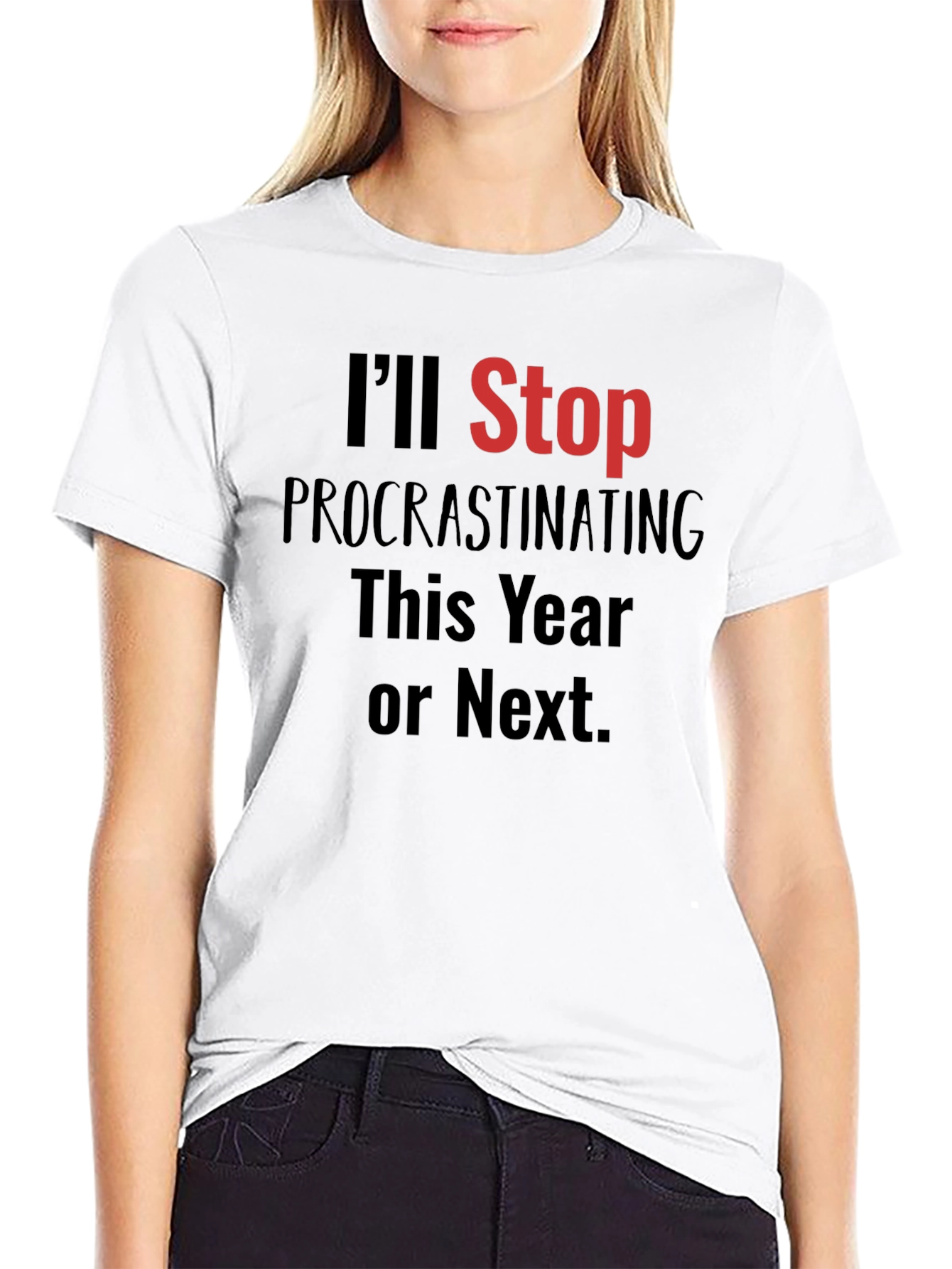Funny Procrastination T-Shirt - Ill Stop This Year