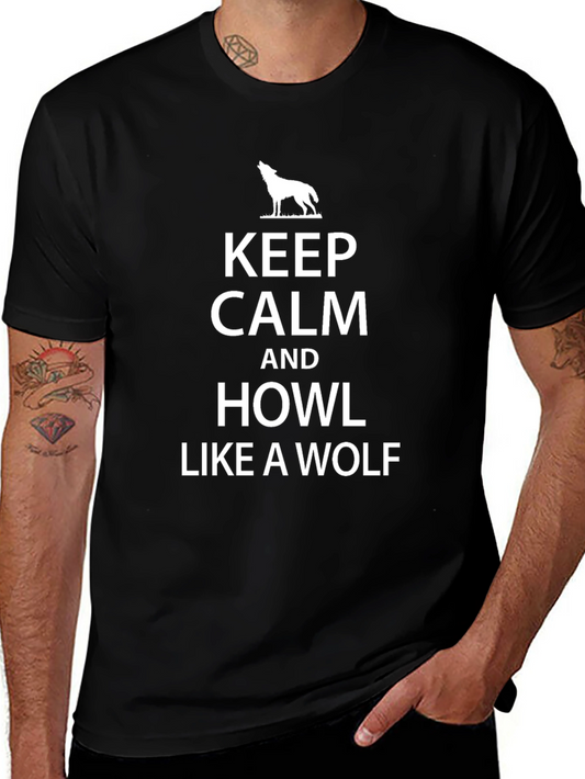 Keep Calm Howl Like A Wolf T-Shirt