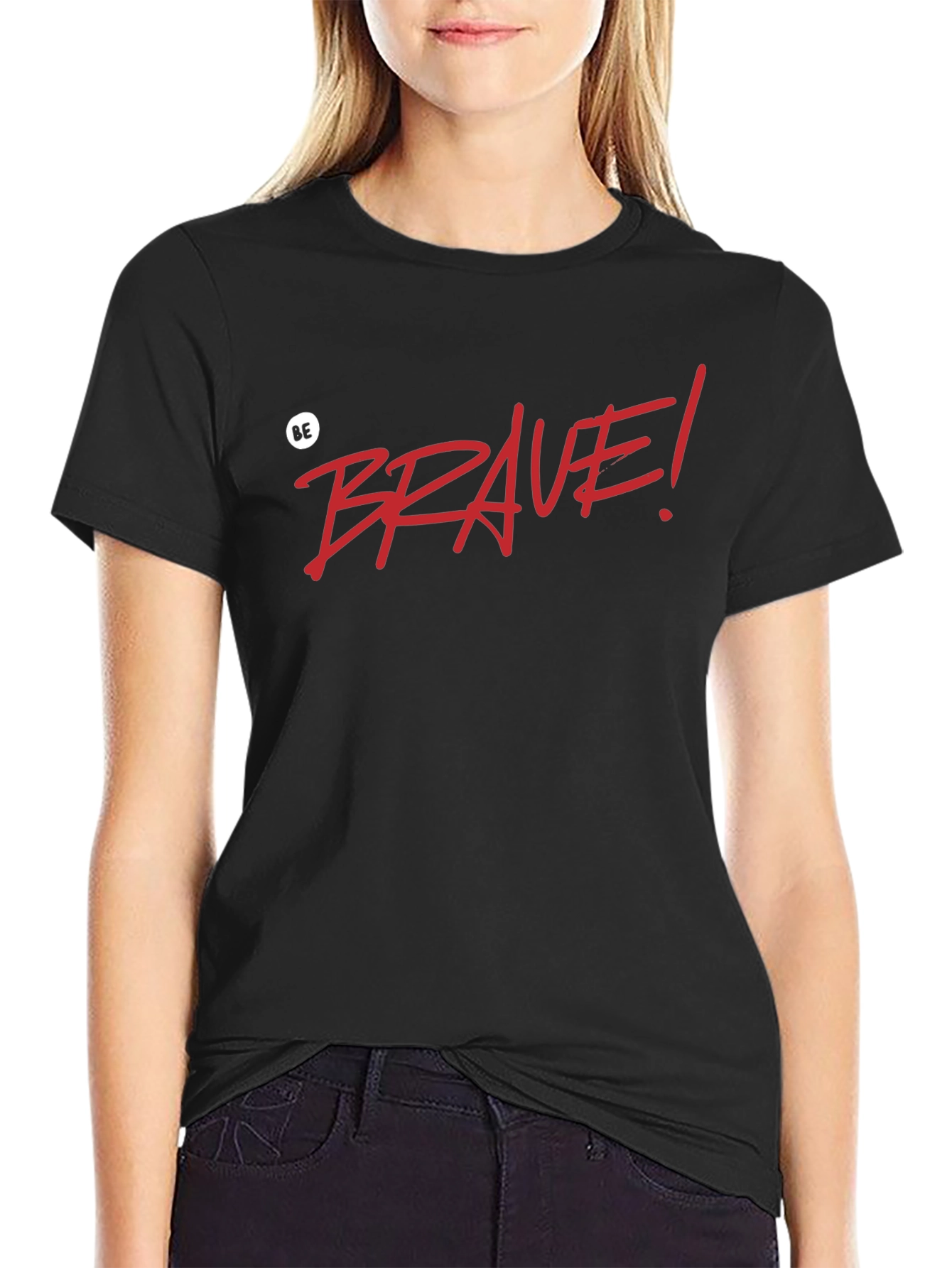 Be Brave! Graphic T-Shirt - Black Casual Tee