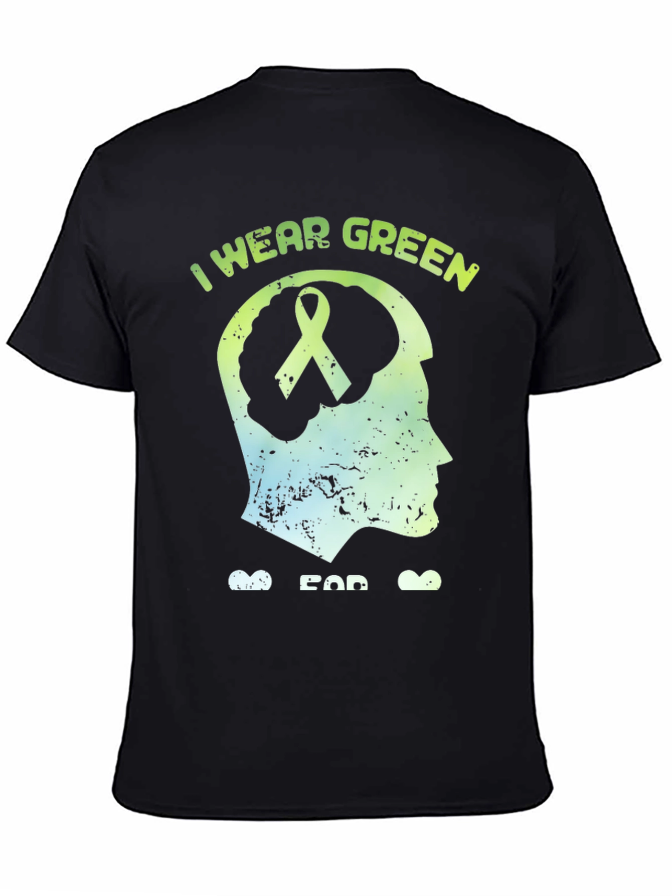 I Wear Green Mental Health Awareness T-Shirt