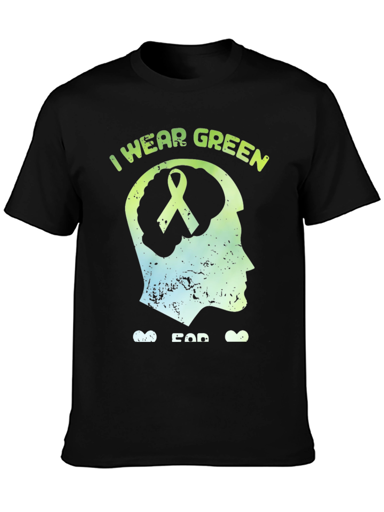 I Wear Green Mental Health Awareness T-Shirt