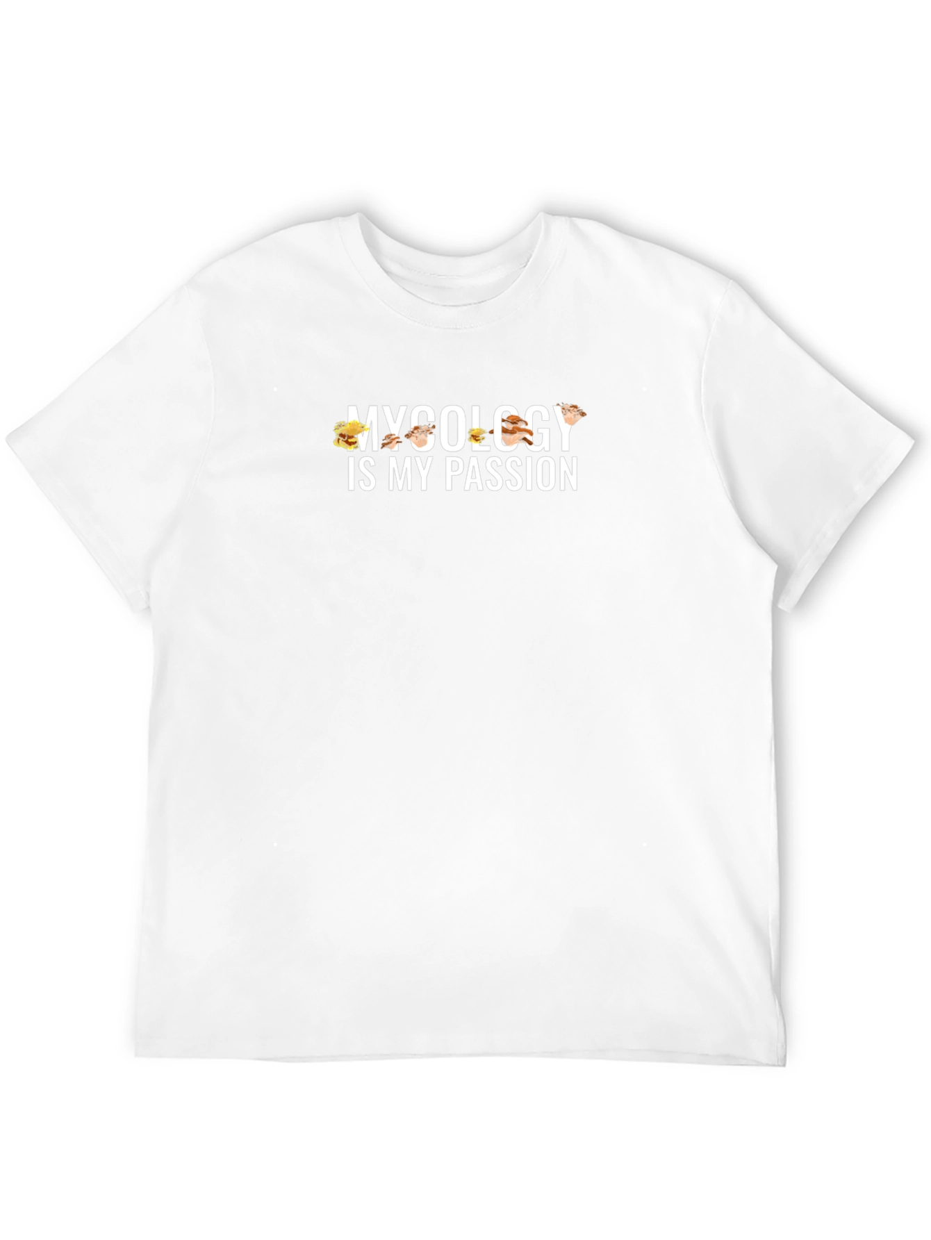 Mycology is My Passion T-Shirt