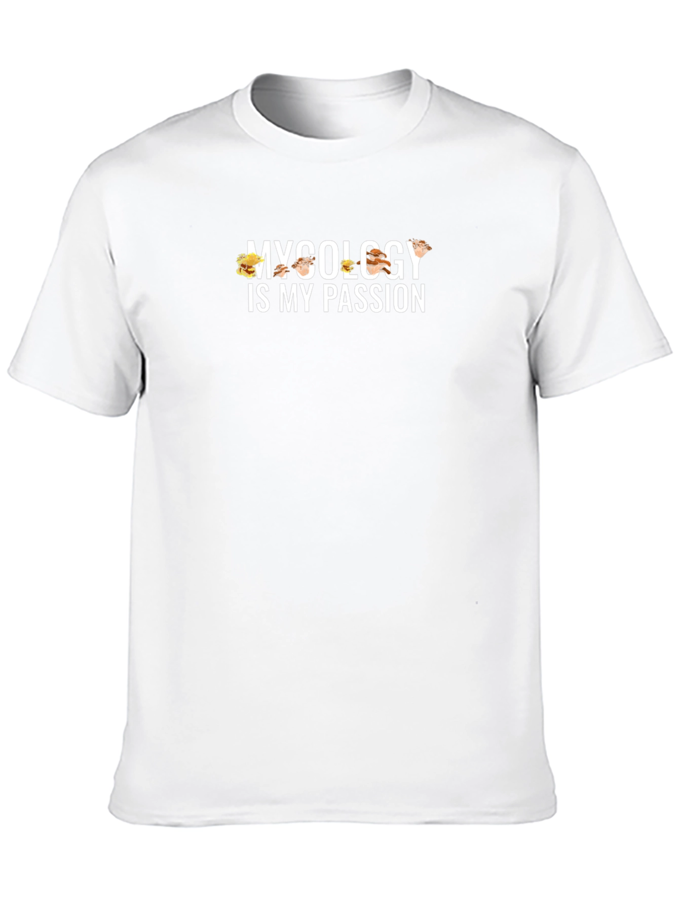 Mycology is My Passion T-Shirt