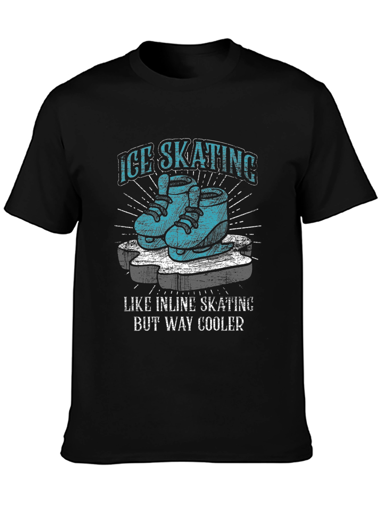 Ice Skating T-Shirt - Way Cooler Than Inline Skating!