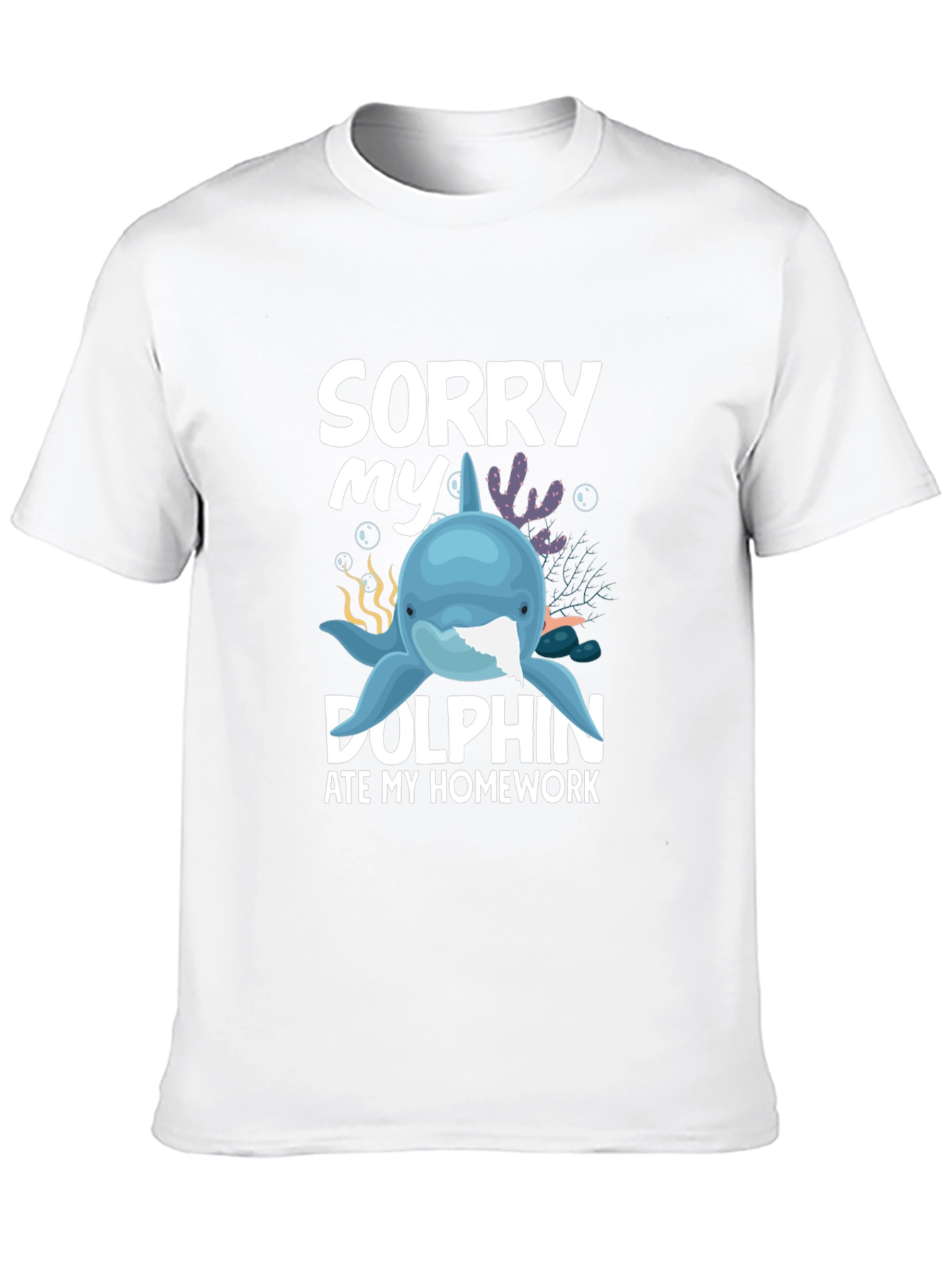 Sorry My Dolphin Ate My Homework T-Shirt
