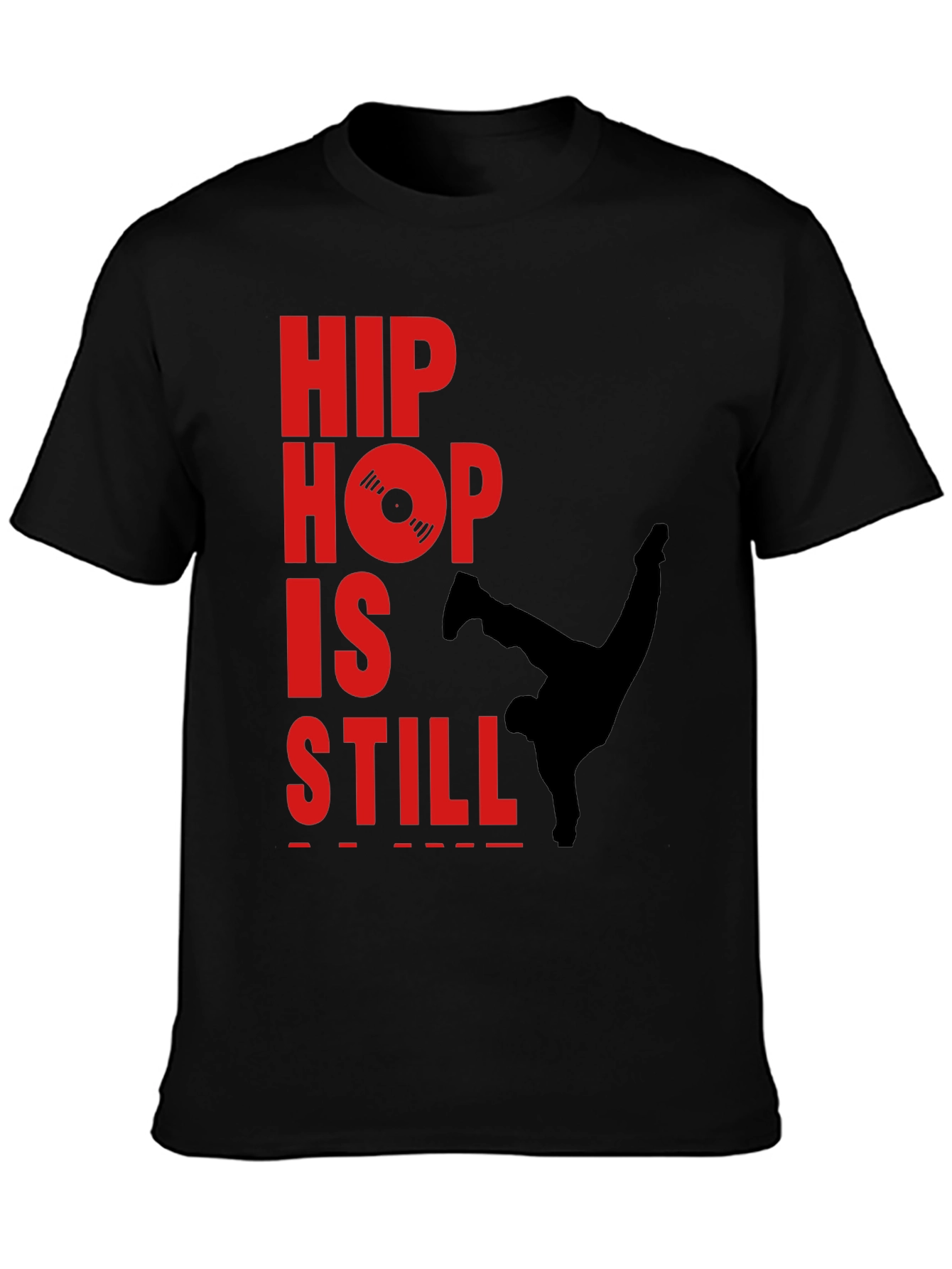 Hip Hop Still Lives T-Shirt - Classic Style