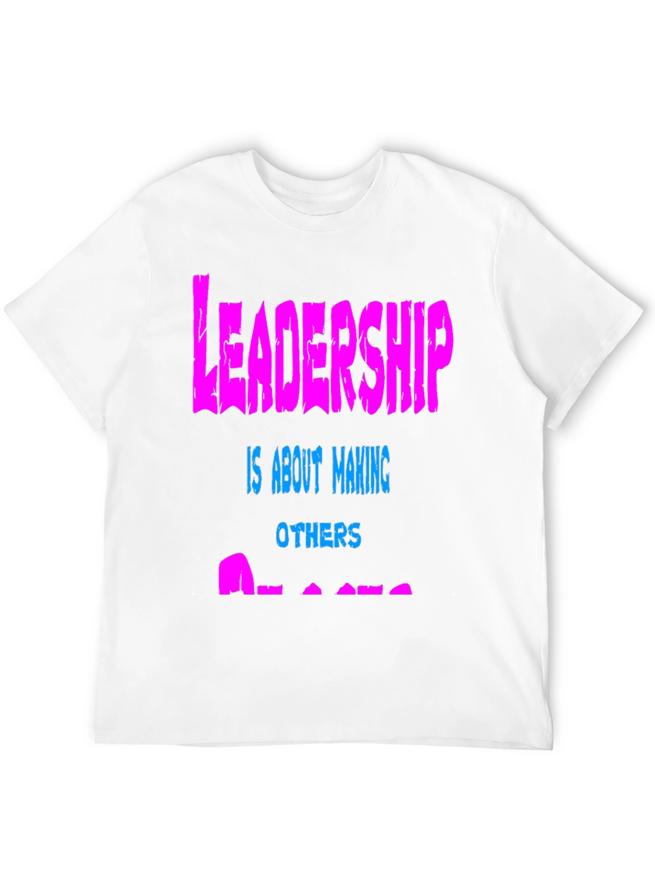 Leadership T-Shirt - Make Others Better