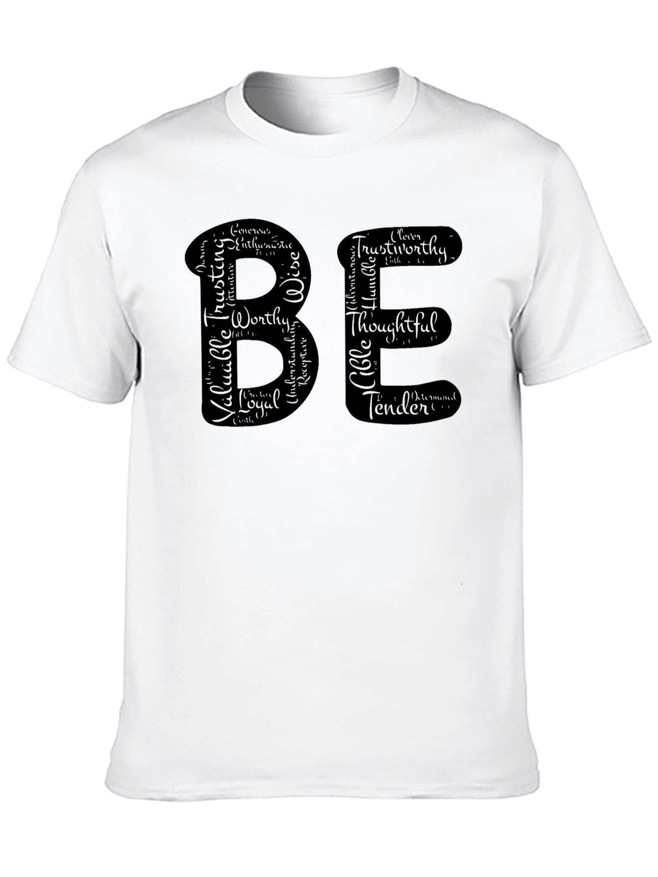 Inspirational BE Word Cloud Black T-Shirt