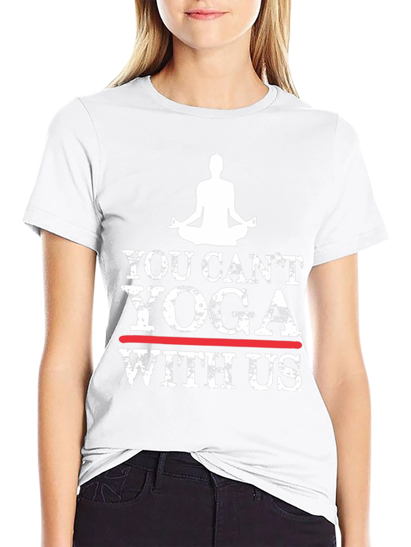 Yoga Graphic T-Shirt - You Cant Yoga With Us