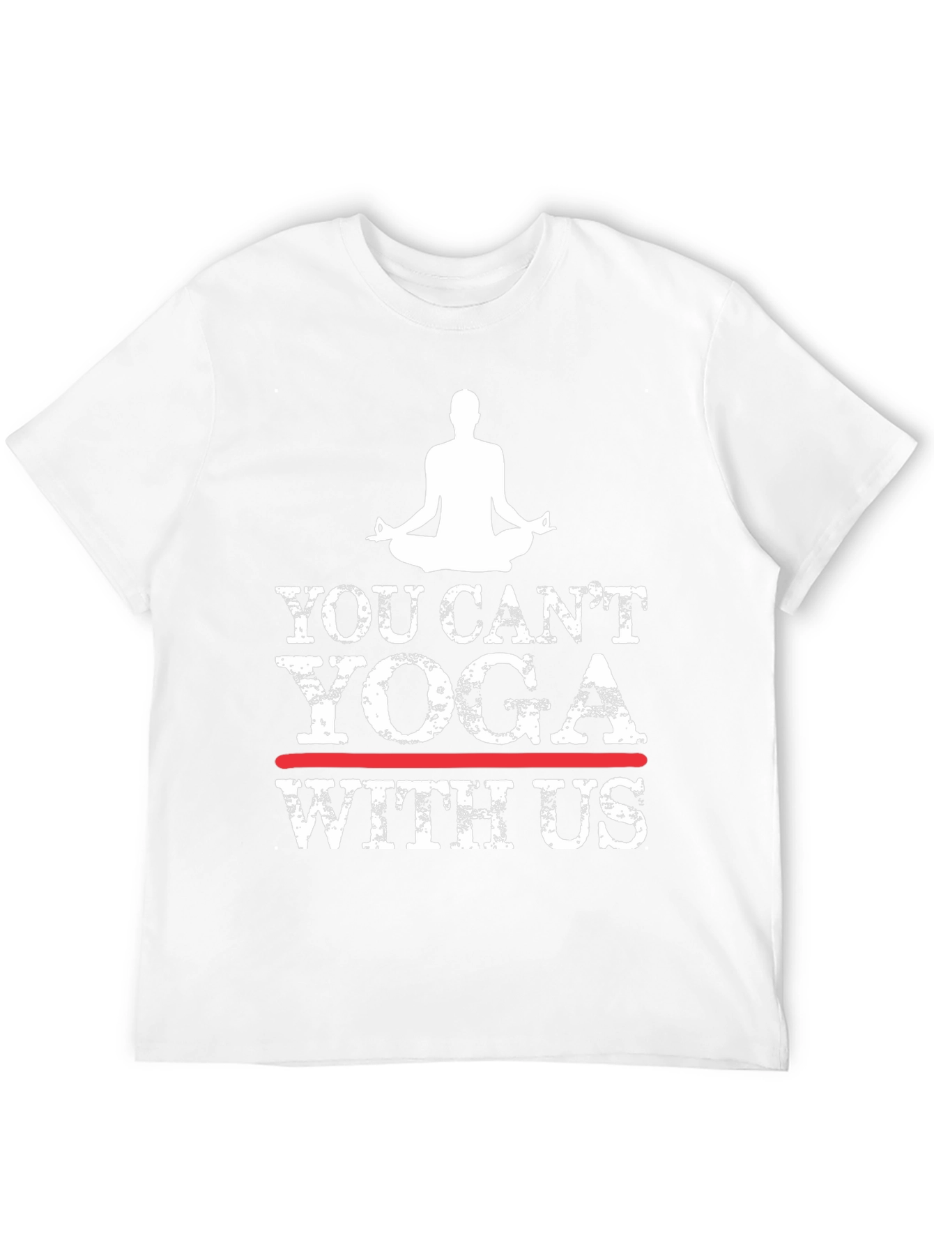 Yoga Graphic T-Shirt - You Cant Yoga With Us
