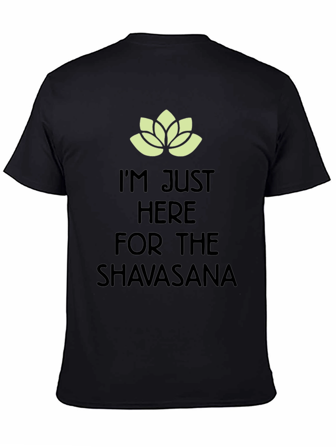 Yoga Shavasana T-Shirt - Just Here for Relaxation